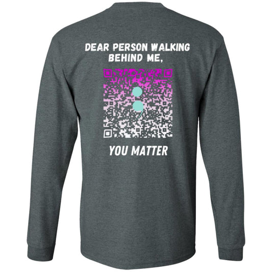 You Matter Longsleeve Tee - HopeLinks QrClothes